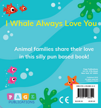Load image into Gallery viewer, I Whale Always Love You- Baby Board Book