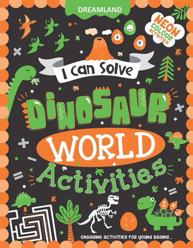 I Can Solve - Dinosaur World Activity Book