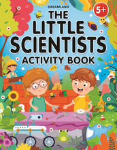 Load image into Gallery viewer, The Little Scientists Activity Book 5 Plus-Dreamland