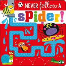 Load image into Gallery viewer, Never Follow A Spider
