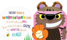 Load image into Gallery viewer, Never Touch a Bear's Ears!