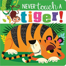 Load image into Gallery viewer, Never Touch A Tiger!