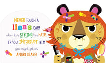 Load image into Gallery viewer, Never Touch a Tiger's Ears!