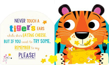 Load image into Gallery viewer, Never Touch a Tiger's Ears!