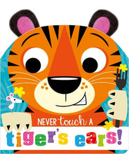 Load image into Gallery viewer, Never Touch a Tiger's Ears!